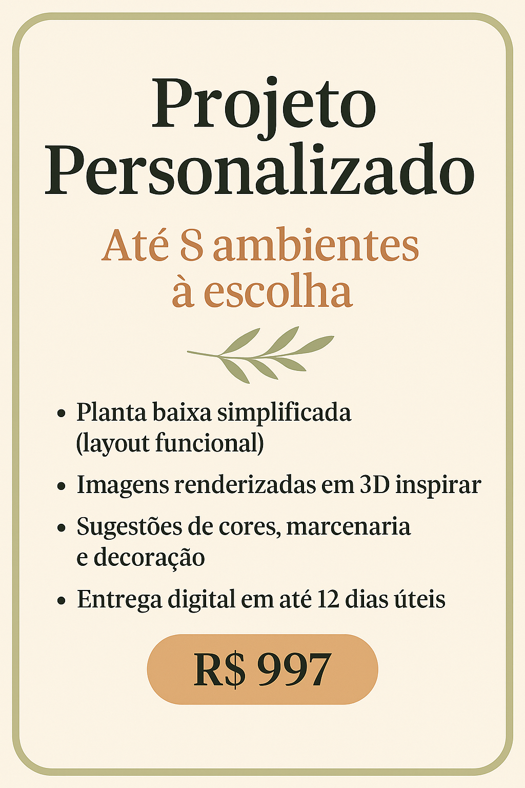 Projeto Personalizado - Até 8 ambientes a sua escolha